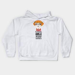 Cool Girls Wear Glasses -- Kathleen Kids Hoodie